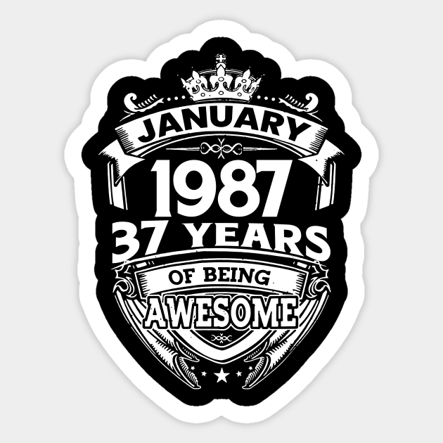 January 1987 37 Years Of Being Awesome 37th Birthday Sticker by D'porter